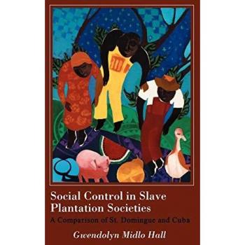 Social Control in Slave Plantation Societies