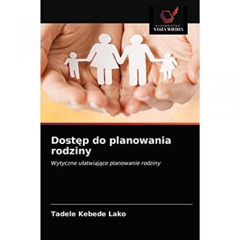 Dostęp do planowania rodziny: Wytyczne ułatwiające planowanie rodziny: Wytyczne u¿atwiaj¿ce planowanie rodziny