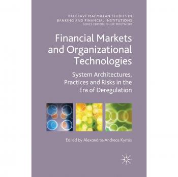 Financial Markets and Organizational Technologies
