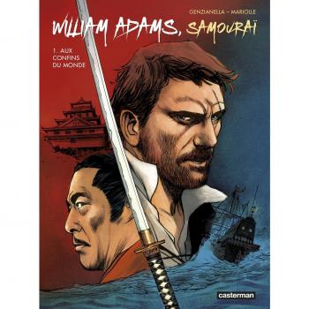 William Adams, samouraï, Tome 1 : Aux confins du monde