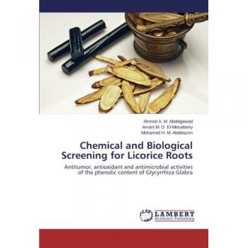 Chemical and Biological Screening for Licorice Roots: Antitumor, antioxidant and antimicrobial activities of the phenolic content of Glycyrrhiza Glabra