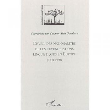 L'éveil Des Nationalités Et Les Revendications Linguistiques En Europe