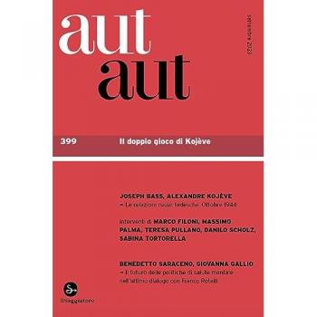Aut aut. Vol. 399: Il doppio gioco di Kojève