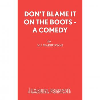 Don't Blame It On The Boots