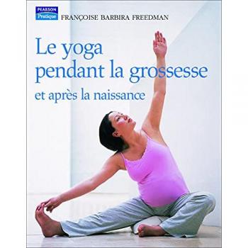 Le yoga pendant la grossesse et après