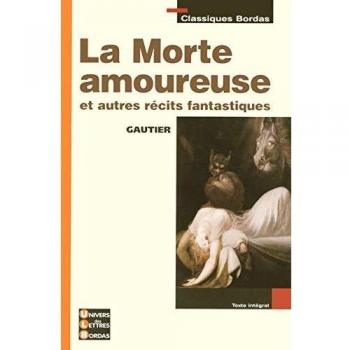 La Morte amoureuse et autres récits fantastiques