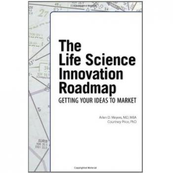 The Life Science Innovation Roadmap: Bioscience Innovation Assessment, Planning, Strategy, Execution, and Implementation