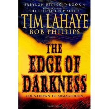 Babylon Rising : The Edge of Darkness, by Tim LaHaye