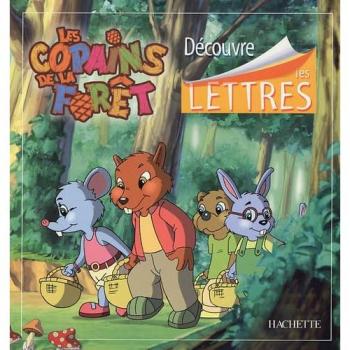 Découvre les lettres : les copains de la forêt hachette education Hachette Education