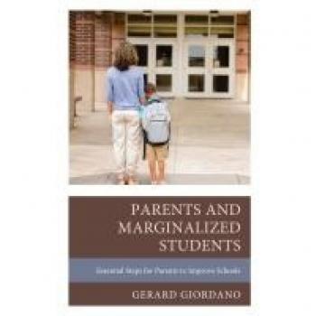 Parents and Marginalized Students by Gerard Giordano