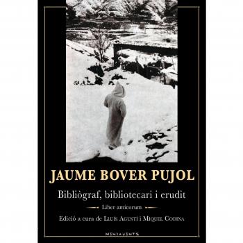 Jaume bover pujol: bibliògraf, bibliotecari i erudit liber amicorum (Tapa blanda con solapas).
