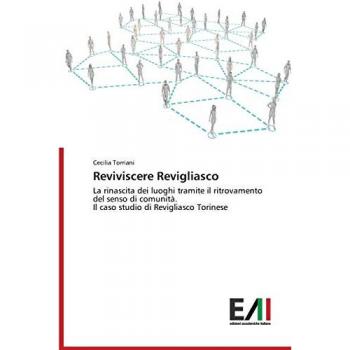 Torriani, Cecilia: Reviviscere Revigliasco