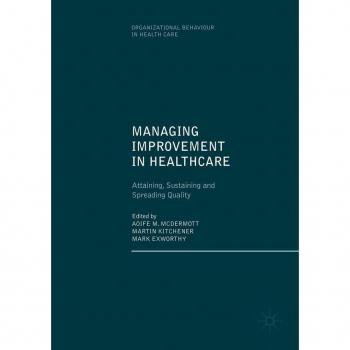 Managing Improvement in Healthcare
