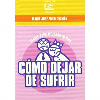 Claves, cómo dejar de sufrir