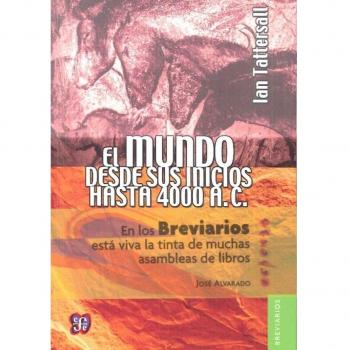 El Mundo Desde Los Inicios Hasta 4000 A.C.