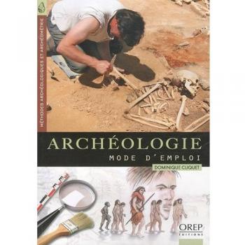 Archéologie, mode d'emploi