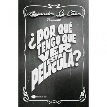 ¿Por qué tengo que ver esta película?.