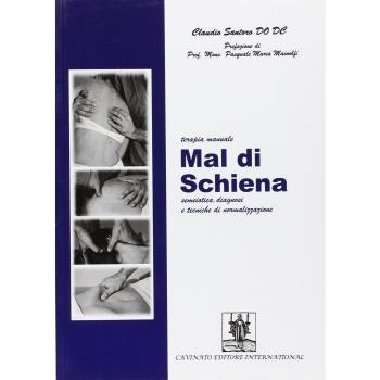 Mal di schiena. Terapia manuale semeiotica, diagnosi e tecniche di normalizzazione
