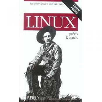 Linux : Précis et concis