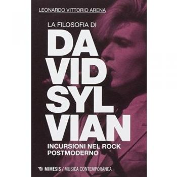 La filosofia di David Sylvian. Incursioni nel rock postmoderno