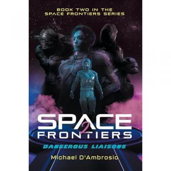 Space Frontiers: Dangerous Liaisons