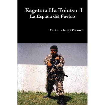 Kagetora Ha Tojutsu I (Spanish/ Espanol)