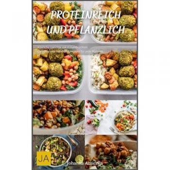 Proteinreich und Pflanzlich