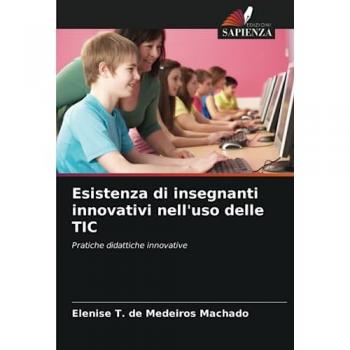 T. de Medeiros Machado, Elenise: Esistenza di insegnanti innovativi nell'uso delle TIC