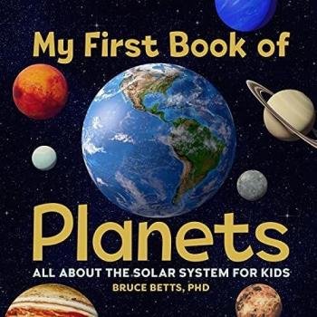 My First Book of Planets All about the Solar System for Kids by Bruce Betts