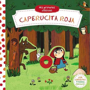Mis Primeros Clásicos. Caperucita Roja
