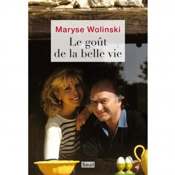 Le goût de la belle vie