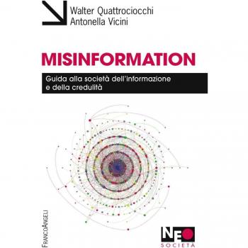 Misinformation. Guida alla società dell'informazione e della credulità