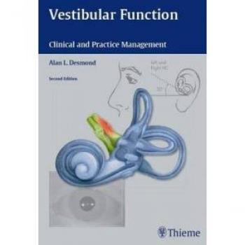 Vestibular Function: Clinical And Practice Management
