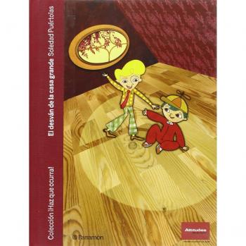 EL DESVAN DE LA CASA GRANDE (HAZ QUE OCURRA)