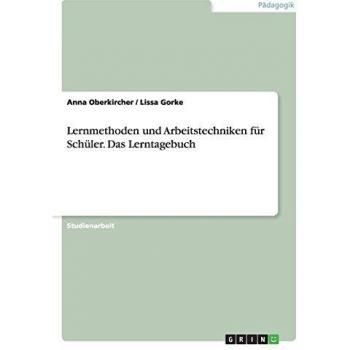 Lernmethoden und Arbeitstechniken für Schüler. Das Lerntagebuch