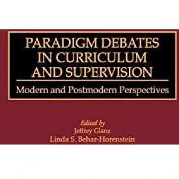 Paradigm Debates in Curriculum and Supervision