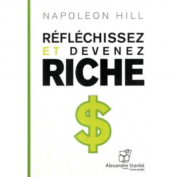 RÃ©flÃ©chissez et devenez riche