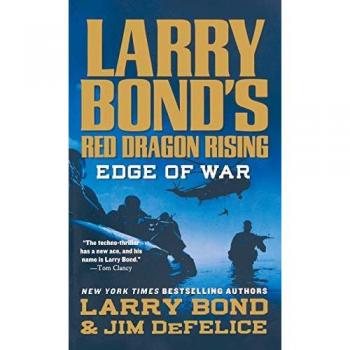 Larry Bond's Red Dragon Rising: Edge of War (Larry Bond's Red Dragon Rising, 2, Band 2)