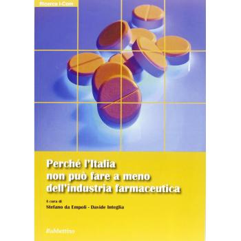 Perché l'Italia non può fare a meno dell'industria farmaceutica