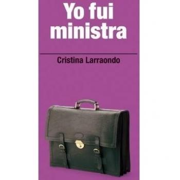 Yo fui ministra