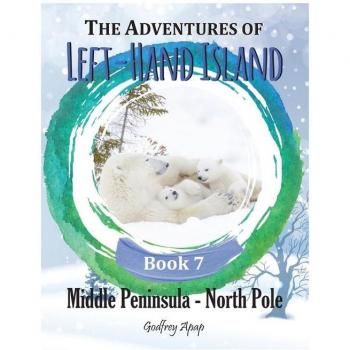 The Adventures of Left-Hand Island: Book 7