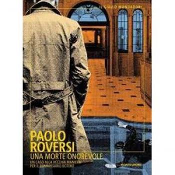 Una morte onorevole. Un caso alla vecchia maniera per il commissario Botero (Il giallo Mondadori)