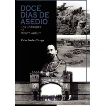 Doce días de asedio.
