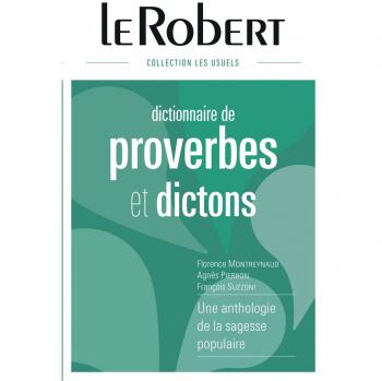 DICTIONNAIRE DE PROVERBES ET DICTONS