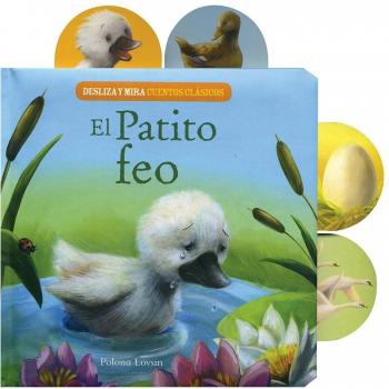 El Patito Feo. Desliza Y Mira. Cuentos Clásicos