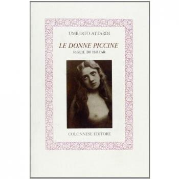 Le donne piccine. Le figlie di Ishtar