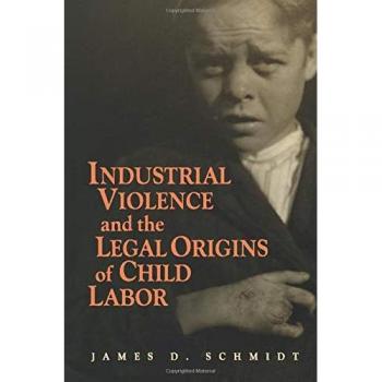 Cambridge University Press Industrial Violence and Legal Origins Of Child Labor