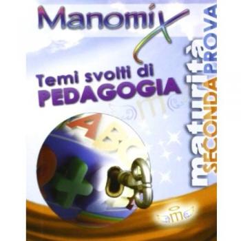 Manomix. Temi svolti di pedagogia