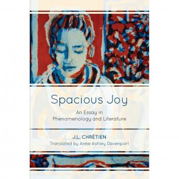 Spacious Joy: An Essay in Phenomenology and Literature