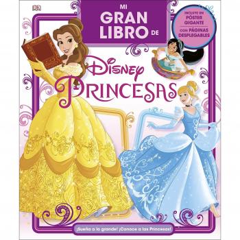 MI GRAN LIBRO DE DISNEY PRINCESAS